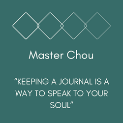 Keeping a journal - Master Chou